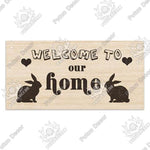 Welcome to Our Home Wooden Plaque