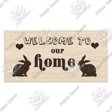 Welcome Hope You Like Rabbit Hair Wooden Plaque